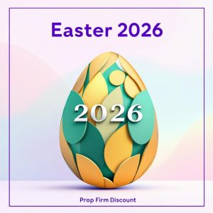 Easter 2026 Prop Firm Deals & Coupon Codes – Updated Holiday List